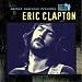 Martin Scorsese Presents The Blues - Eric Clapton