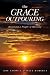 The Grace Outpouring: Becoming a People of Blessing