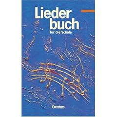 Liederbuch f�r die Schule - Westliche Bundesl�nder: Sch�lerbuch: Westliche Bundesl�nder. F�r das 5.-13. Schuljahr