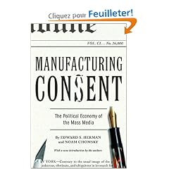 Manufacturing Consent: The Political Economy of the Mass Media
