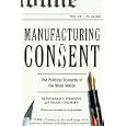 Manufacturing Consent: The Political Economy of the Mass Media