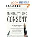 Manufacturing Consent: The Political Economy of the Mass Media