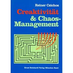 Creaktivit�t und Chaos-Management