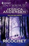 Ricochet (Harlequin Intrigue Series)