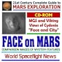 21st Century Complete Guide to Mars Exploration: The Face on Mars--Mars Global Surveyor and Viking Images of Mystery Features including Cydonia, the Face and the City (CD-ROM)