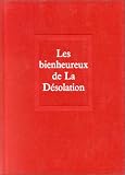 Les Bienheureux de la D�solation
