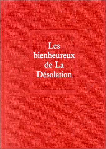 Les Bienheureux de la D�solation