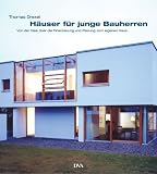 H&auml;user f&uuml;r junge Bauherren - Thomas Drexel