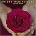 Guided Meditations for Busy People