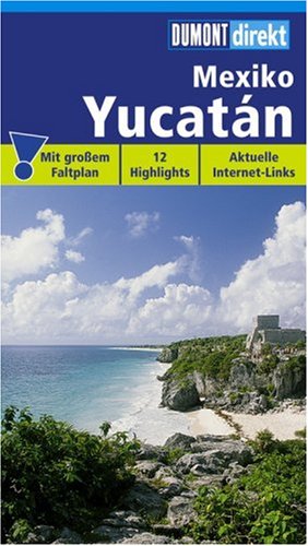 City Travel Guides Discounted  Bücher : DuMont direkt Mexiko - Yucatan