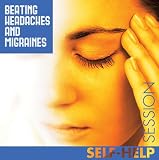 Beating Headaches and Migraines (Hypnotic Session)