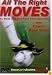 All The Right Moves - To Beat and Get Past Your Opponent