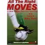 All The Right Moves - To Beat and Get Past Your Opponent