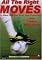 All The Right Moves - To Beat and Get Past Your Opponent