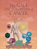 The Gale Encyclopedia of Cancer (Two Volume Set)