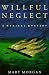 Willful Neglect
