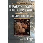 At The Edge by Elizabeth Lowell, Rebecca Brandewyne, and Merline Lovelace