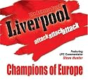Liverpool (Attack, Attack, Attack)