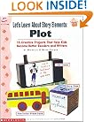 Let's Learn About Story Elements: Plot (Grades 2-5)