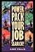 Power Pack Your Job Search!