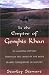 In The Empire of Genghis Khan: An Amazing Odyssey Through the Lands of the Most Feared Conquerors in History width=