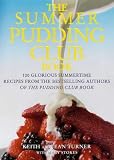 Food and Drink : The Summer Pudding Club Book