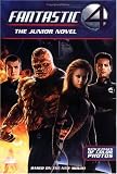 The Fantastic Four: The Junior Novel (Fantastic Four)