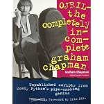 Ojril: The Completely Incomplete Graham Chapman book cover