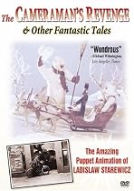 Cameraman's Revenge & Other Fantastic Tales
