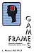 Frame Games: Persuasion Excellence