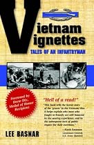 Vietnam Vignettes: Tales of an Infantryman