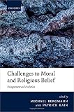 Challenges to moral and religious belief : disagreement and evolution