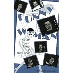 Funny Woman: The Life and Times of Fanny Brice (A Midland Book) book cover