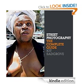 Street Photography: The Complete Guide