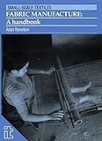 Fabric manufacture : a handbook