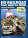 HO Railroad from Start to Finish (Model Railroad Handbook, No 36) HO Railroad from Start to Finish (Model Railroad Handbook, No 36)