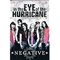 Negative - In The Eye Of The Hurricane [2 DVDs]
