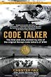 Code Talker: The First and Only Memoir By One of the Original Navajo Code Talkers of WWII