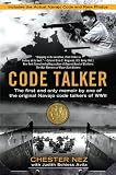 Code Talker: The First and Only Memoir By One of the Original Navajo Code Talkers of WWII