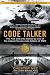Books : Code Talker: The First and Only Memoir By One of the Original Navajo Code Talkers of WWII