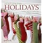 Home for the Holidays: Creative Ideas for Making the Holidays Memorable (Hallmark Occasions)