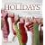 Home for the Holidays: Creative Ideas for Making the Holidays Memorable (Hallmark Occasions)