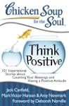 Chicken Soup for the Soul: Think Posi...