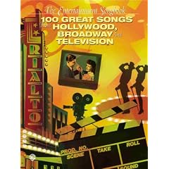 The Entertainment Songbook: 100 Great Songs from Hollywood, Broadway, and Television (Piano/Vocal/Chords)