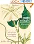 Pure Magic: A Complete Course in Spellcasting