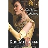 She Walks in Beautyby Siri Mitchell
