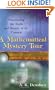 A Mathematical Mystery Tour: Discovering the Truth and Beauty of the Cosmos