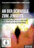 An der Schwelle zum Jenseits
