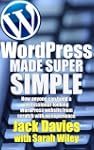 WordPress Made Super Simple - How Any...