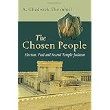 the chosen people election paul and second temple judaism